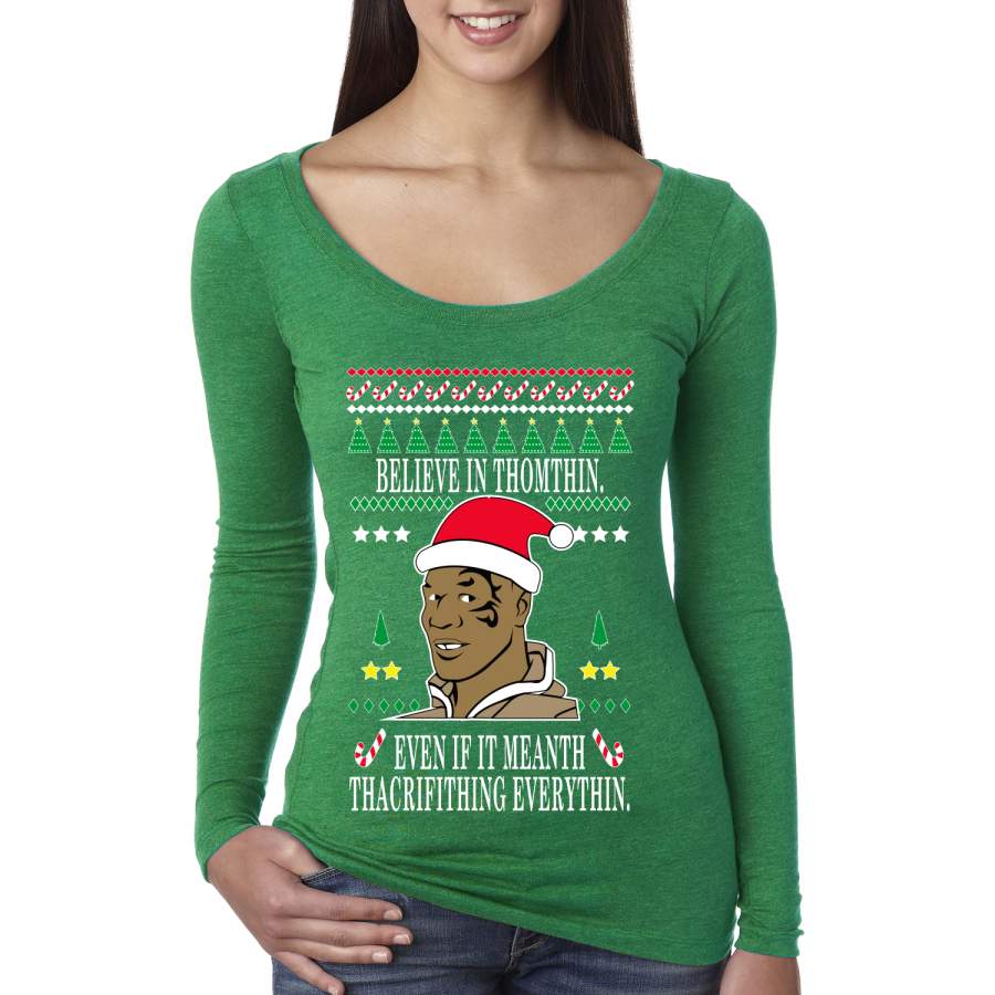 Tyson lisp Believe In Thomthin Thacrifithing Everythin Ugly Christmas Sweater Womens Scoop Long Sleeve Top