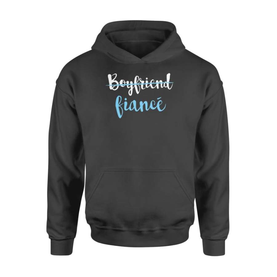 Couple Engagement Just Engaged Boyfriend Fiance – Standard Hoodie