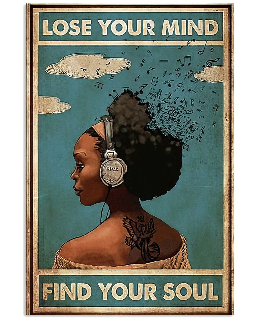 Black Girl Loves Music Poster Canvas – Lose Your Mind Find Your Soul Vintage Home Decor Wall Art Evg80546