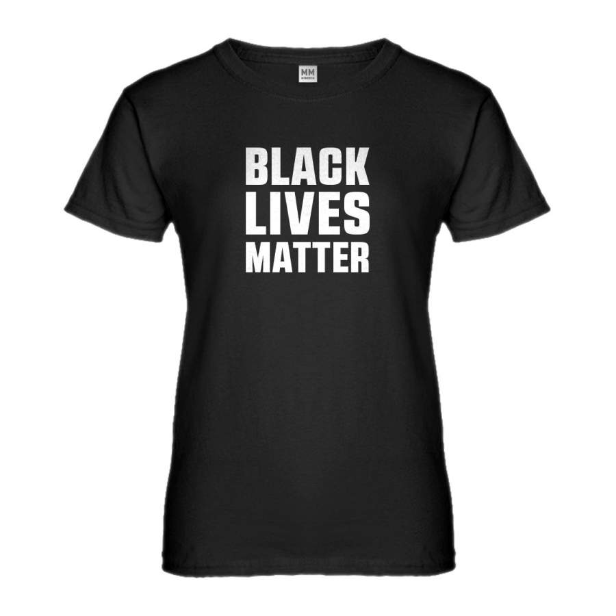 Womens Black Lives Matter Ladies’ T-shirt