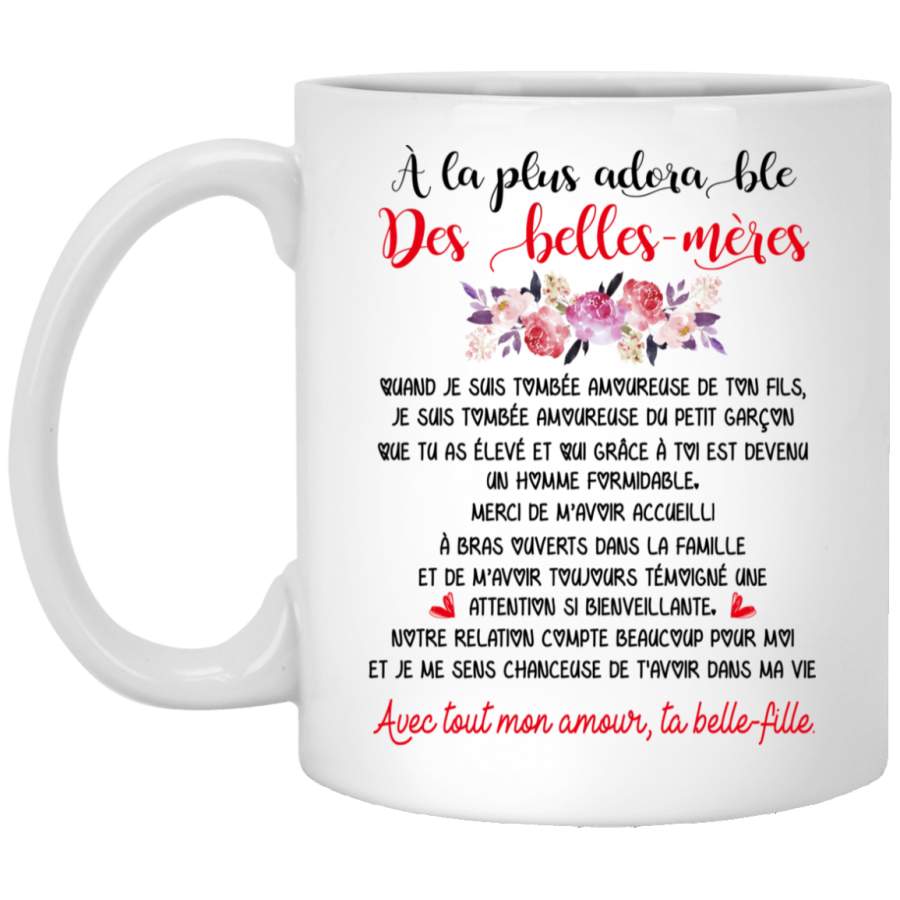 À la plus adora ble dé belles-mères mug