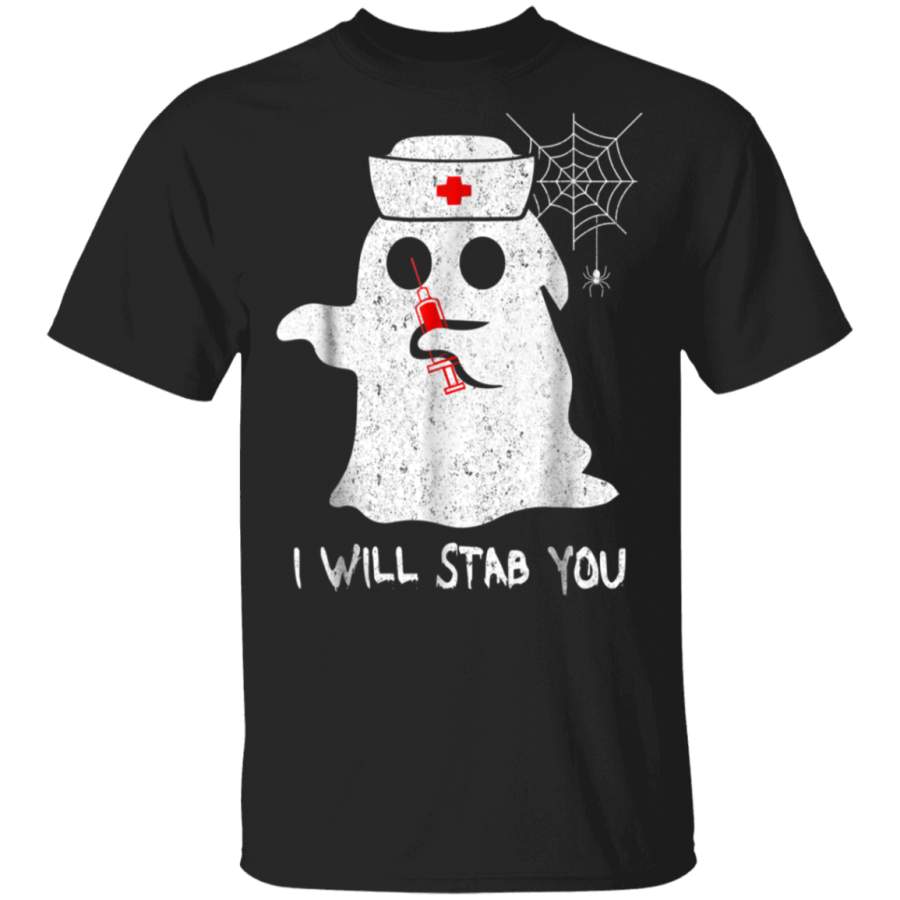 I will stab you Nurse Ghost Halloween Costume Gift T Shirt