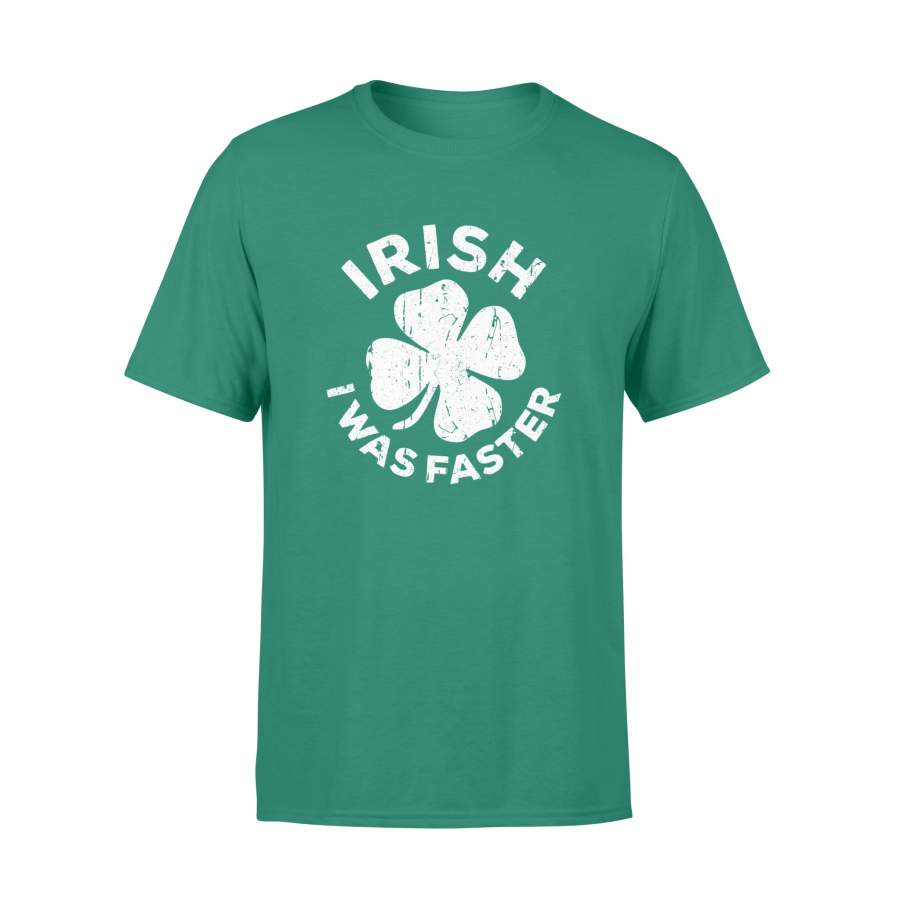 Irish I Was Faster Vintage Saint Patrick Day Gift – Standard T-shirt