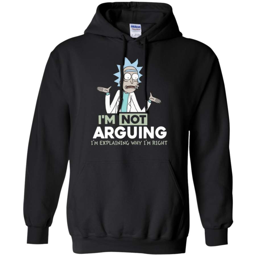 AGR Rick and Morty – I’m Not Arguing I’m Explaining Why I’m Right  t shirt Hoodie