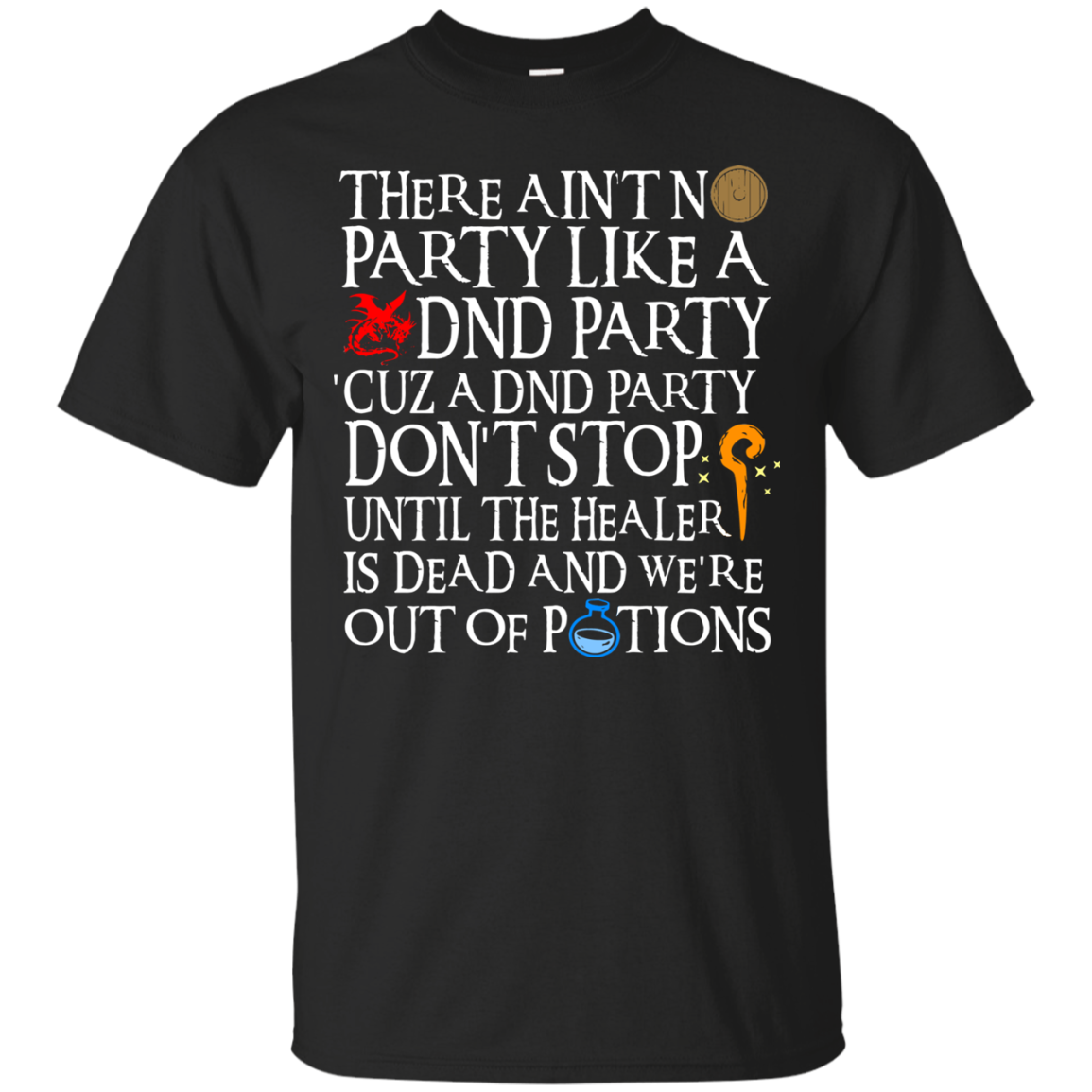 Aint No Party Like DND Party Tabletop RPG Men/Women T shirt