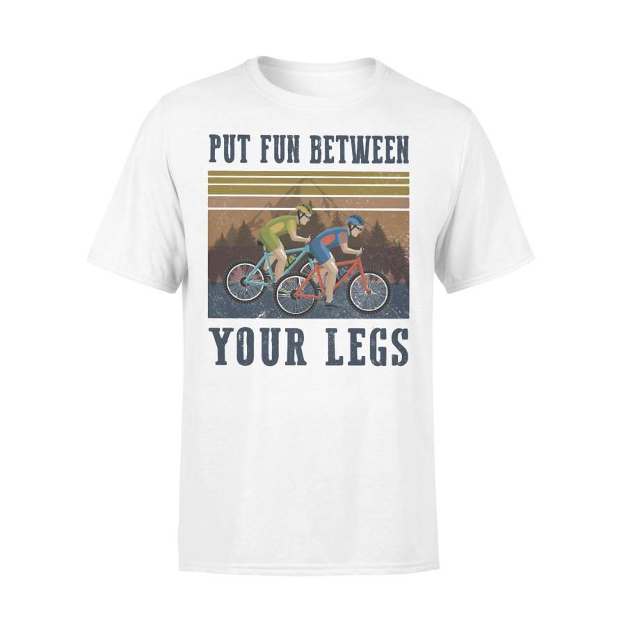 Cycling Put Fun Between Your Legs Vintage T-shirt