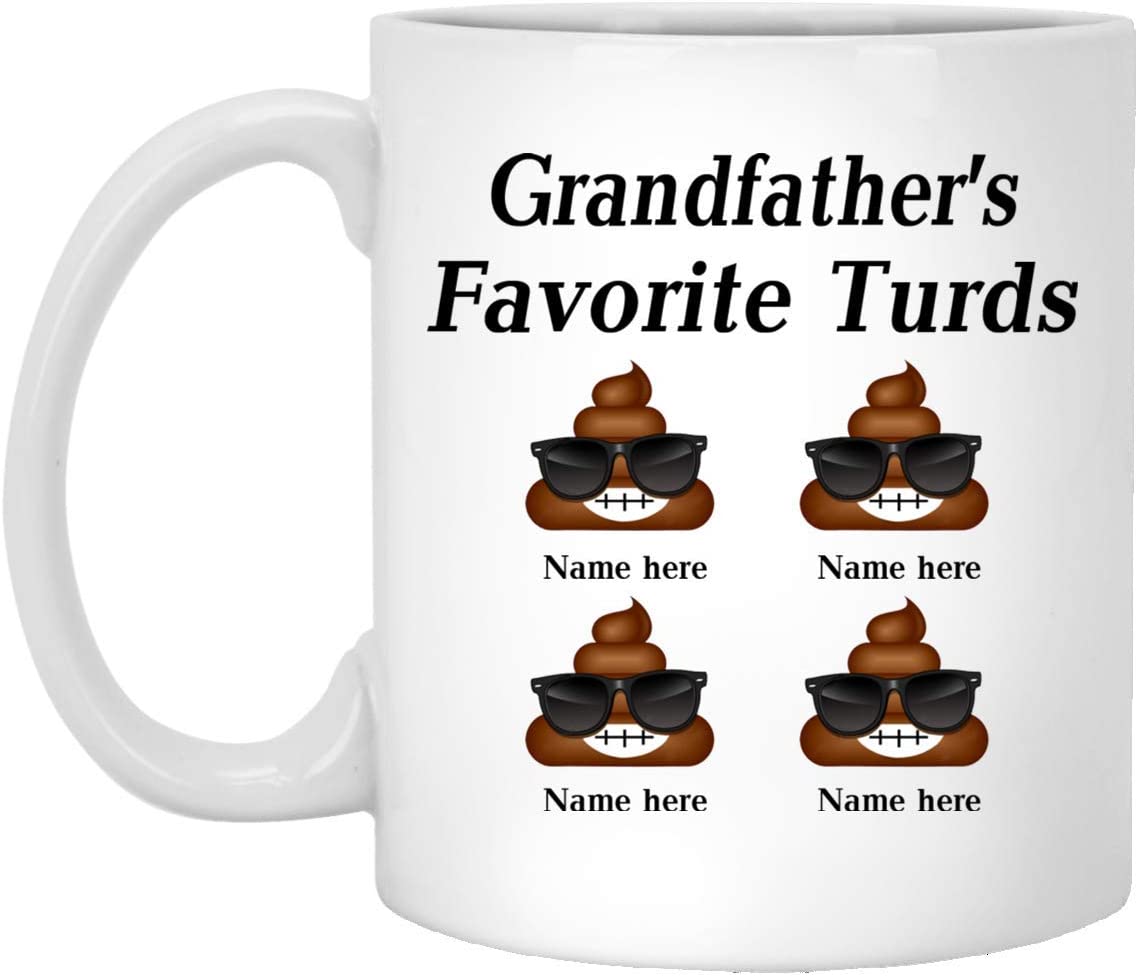 Personalized Poop Funny With Glasses – Grandfather’S Favorite Turds Customized Coffee Mug – Personalized Gift – Funny Father’S Day Gift – 11Oz Coffee Mug 11Oz