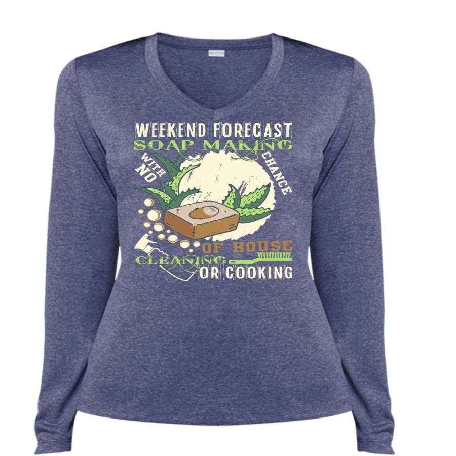 Weekend Forecast Soap Making T Shirt, I Love Soap Making T Shirt, Cool Shirt (Ladies LS Heather V-Neck)