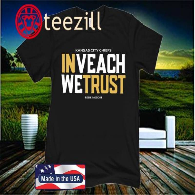 IN VEACH WE TRUST OFICIAL T-SHIRT – KANSAS CITY CHIEFS