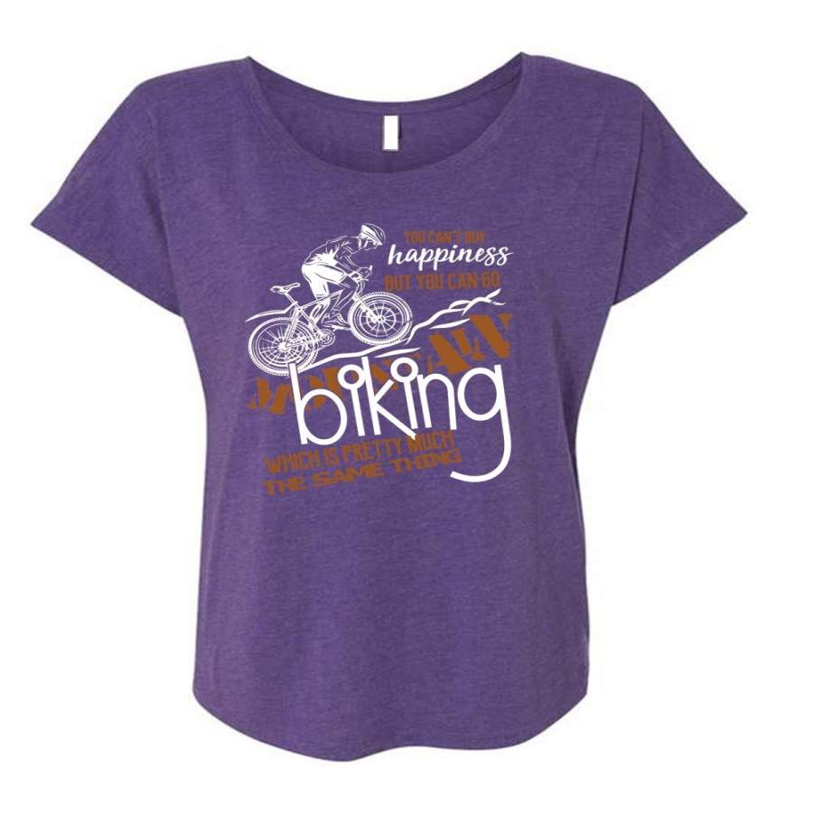 You Can’t Buy Happiness T Shirt, You Can Go Biking T Shirt, Cool Shirt (Ladies’ Triblend Dolman Sleeve)