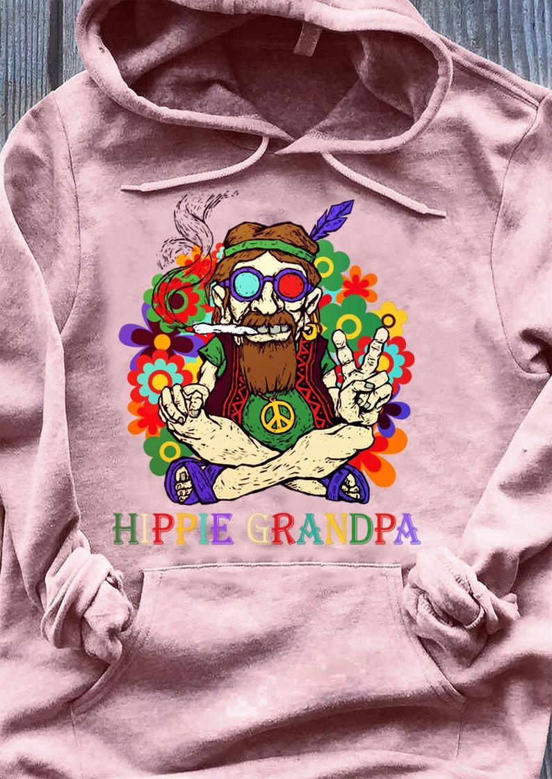 Hippie Grandpa Smoking Weed Cannabis Pot Marijuana Smoker Loving Family Tshirt Gift T-Shirt Hoodie