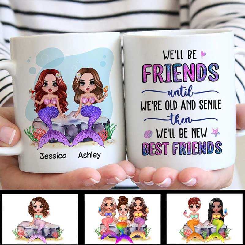 Doll Mermaid Besties Friends Until Old Personalized Mug