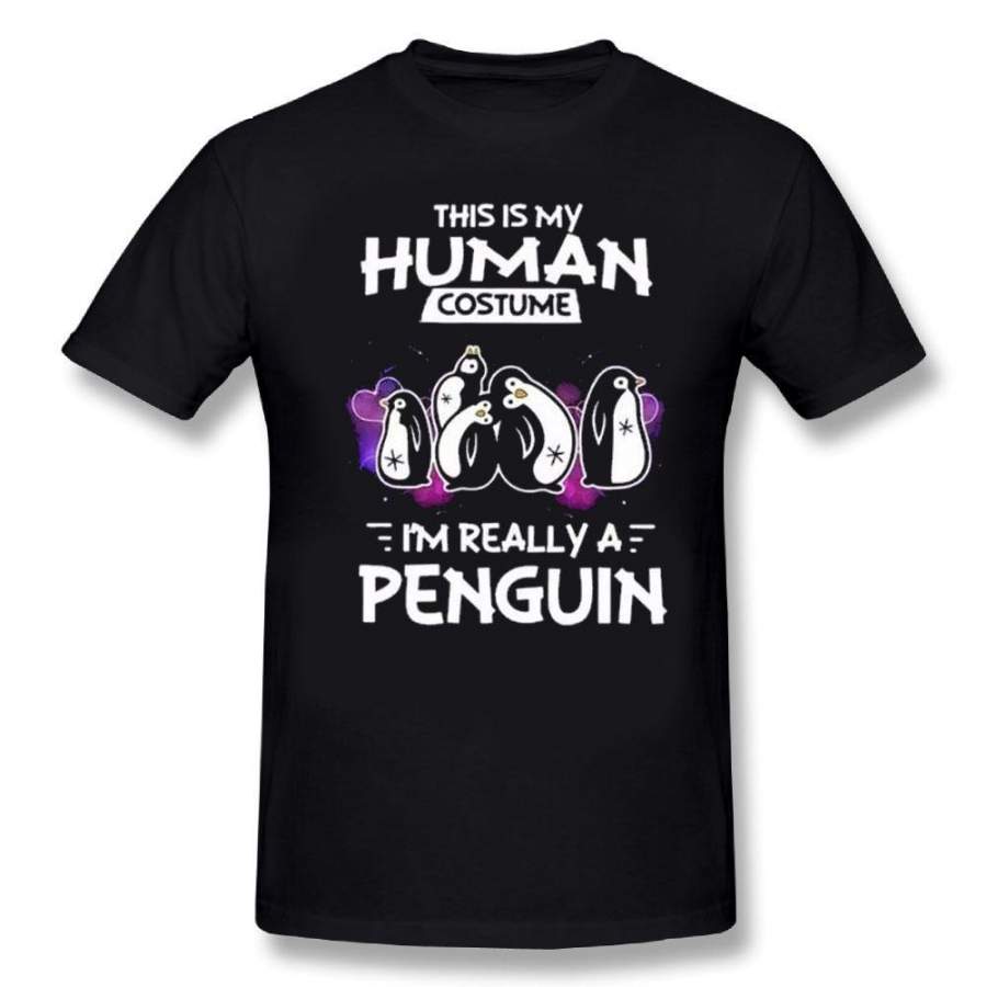 Penguin T-shirt This Is My Human Costume I’m Really A Penguin Shirt S-3XL