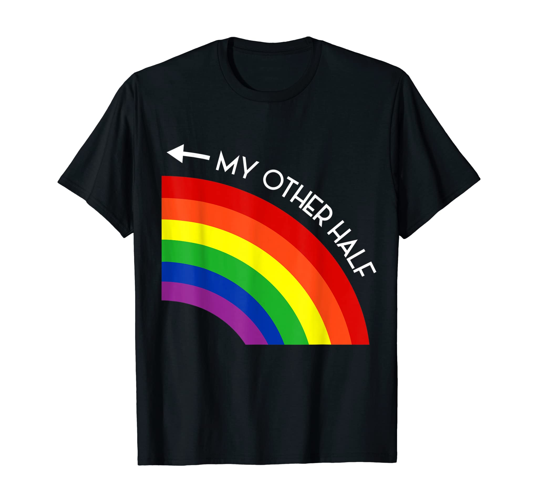 My Other Half Gay Couple Rainbow Pride Cool Lgbt Ally Gift T-Shirt