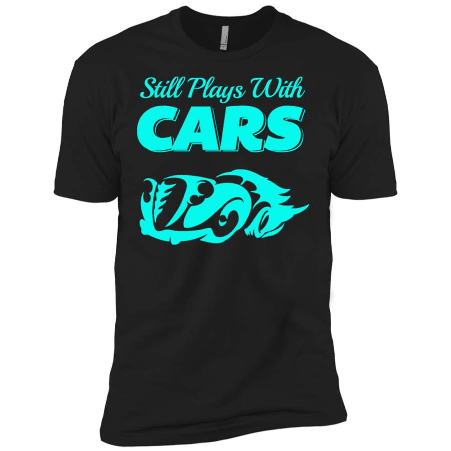 AGR Still Plays With Cars T-Shirt Hoodie Long sleeve Sweatshirt