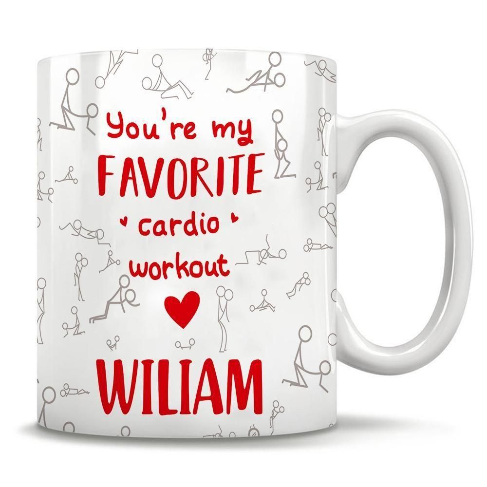 You Are My Favorite Cardio Workout Custom Name Printed Mug