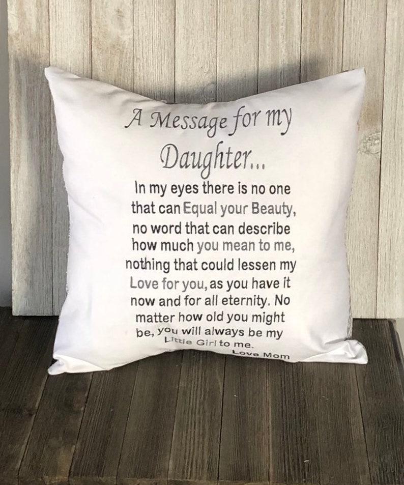 Throw Pillow- Daughter Quote Pillow, Home Decor, Housewarming Gift, Gift For Daughter