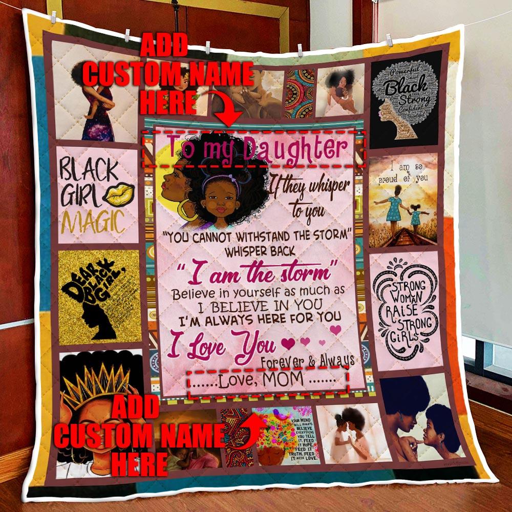 Personalized To My Daughter. Black Girl Magic Quilt Blanket