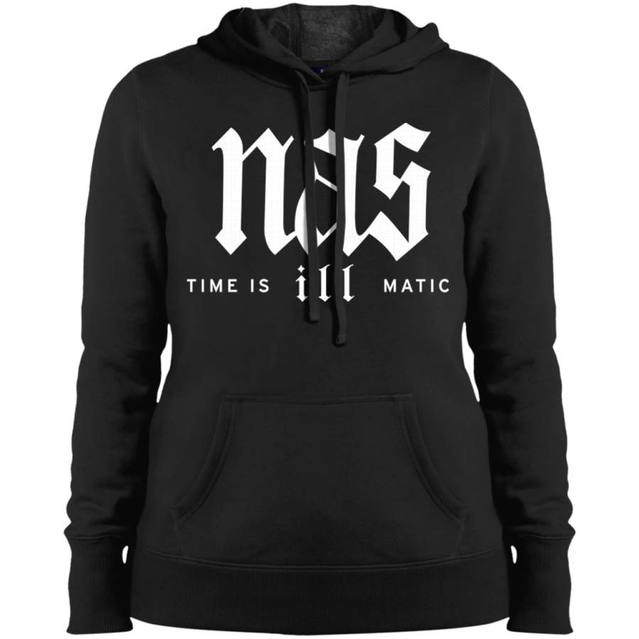 AGR Nas Time is ill Matic Ladies’ Pullover Hooded Sweatshirt