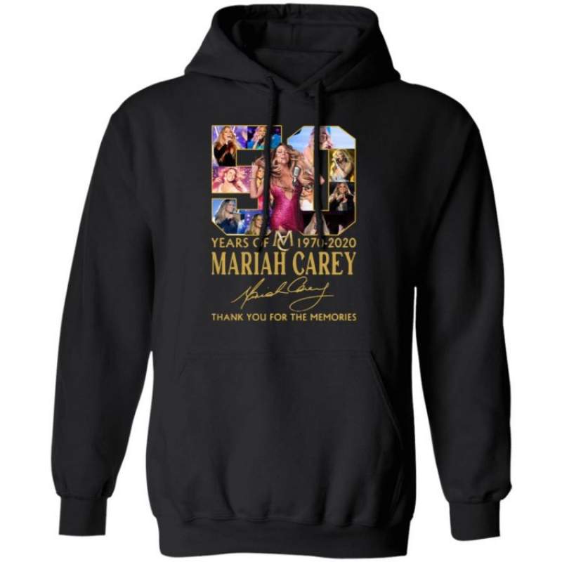 50 Years Of 1970 2020 Mariah Carey Thank You For The Memories Signature Hoodie