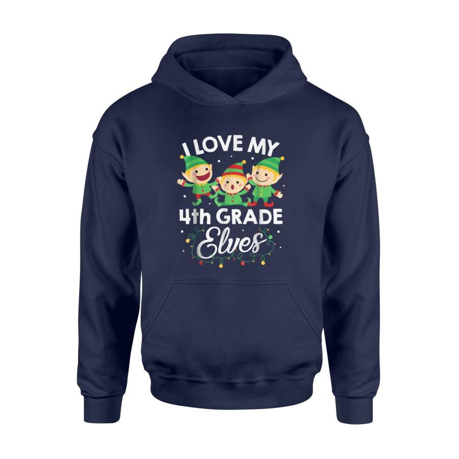 I Love My Fourth Grade Elves Christmas 4Th Teacher Hoodie