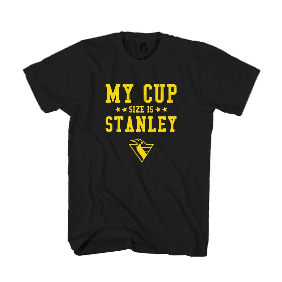 My Cup Size Is Stanley Pittsburgh Penguins Hockey Fan Gift Ideas Playoffs Man’s T-Shirt