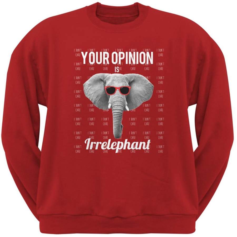 Paws – Elephant Your Opinion is Irrelephant Red Adult Sweatshirt