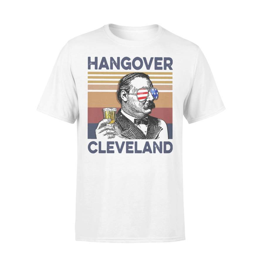 Hangover Cleveland Drink Beer Indepence Day 4th Of July Vintage T-shirt