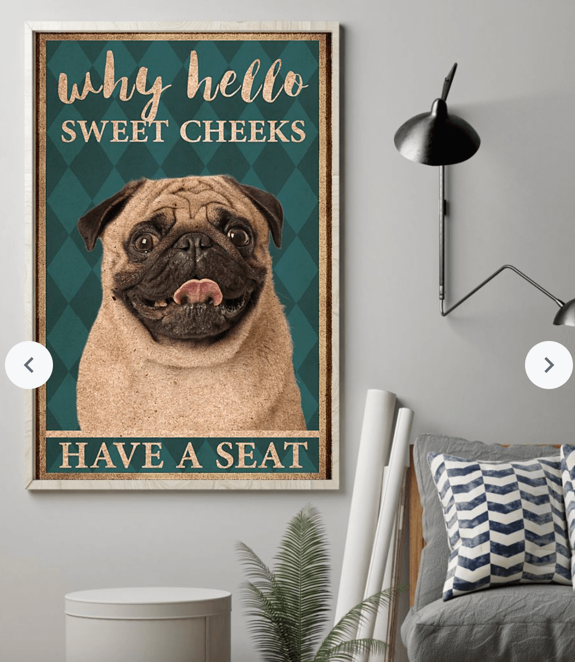 Pug Why Hello Sweet Cheeks Vertical Poster – Anniversary Birthday Christmas Housewarming Gift Home