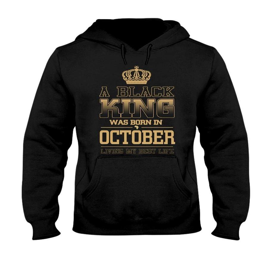 A Black King October Birthday Shirt Hoodie