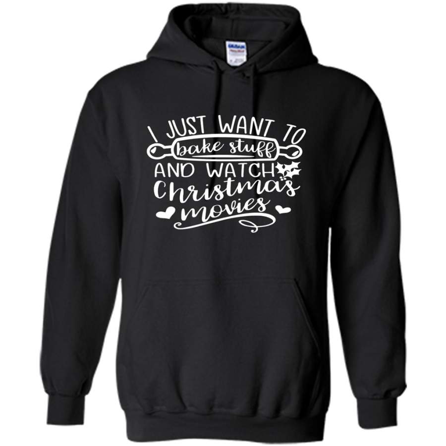I Just Want To Bake Stuff And Watch Christmas Movies – Gildan Heavy Blend Hoodie