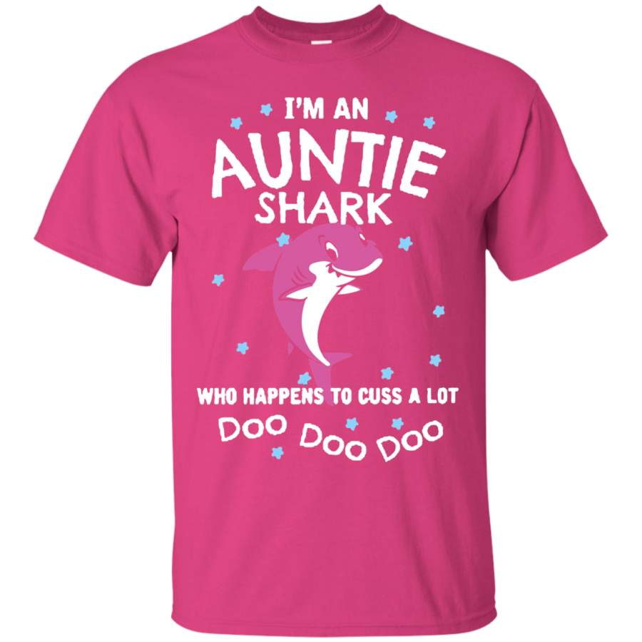 AGR I’m Auntie shark who happens to cuss a lot doo doo doo T-Shirt