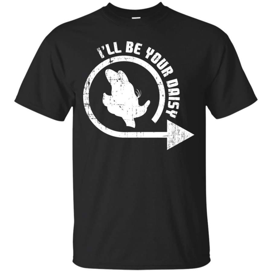 COUPLES – Ill be your Daisy T Shirt & Hoodie