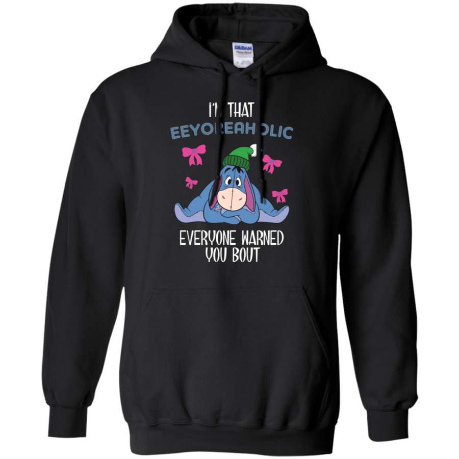 AGR I’m that Eeyore Aholic Everyone Warned You About Hoodie