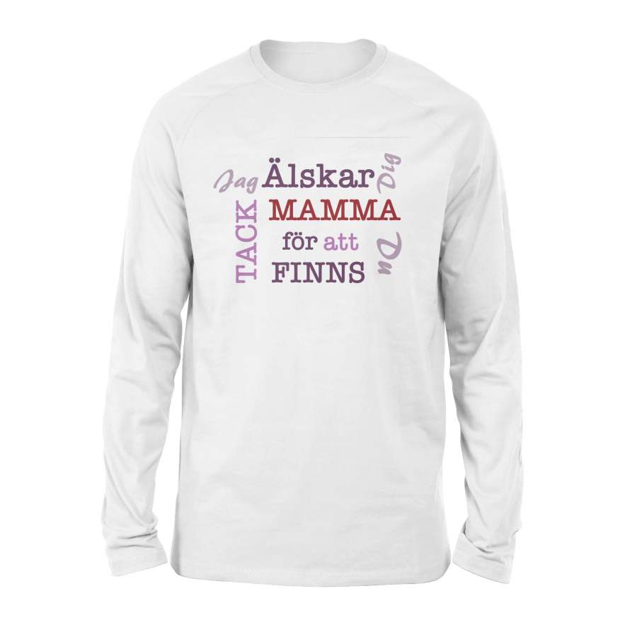 Mother’s Day 2020 Long Sleeve Swedish Jag Alskar Dig Mamma Fack For Att Du Finns in Sweden Long Sleeve