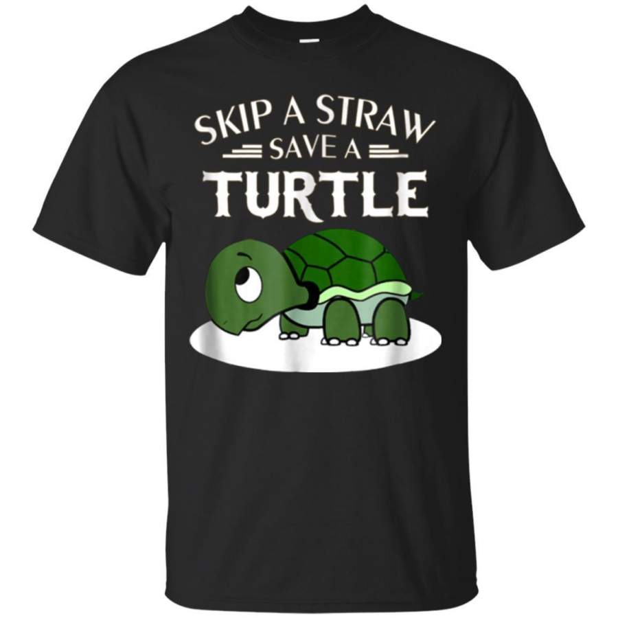 AGR Funny Turtle Lover Skip A Straw Save A Turtle Tshirt Jaq T-shirt