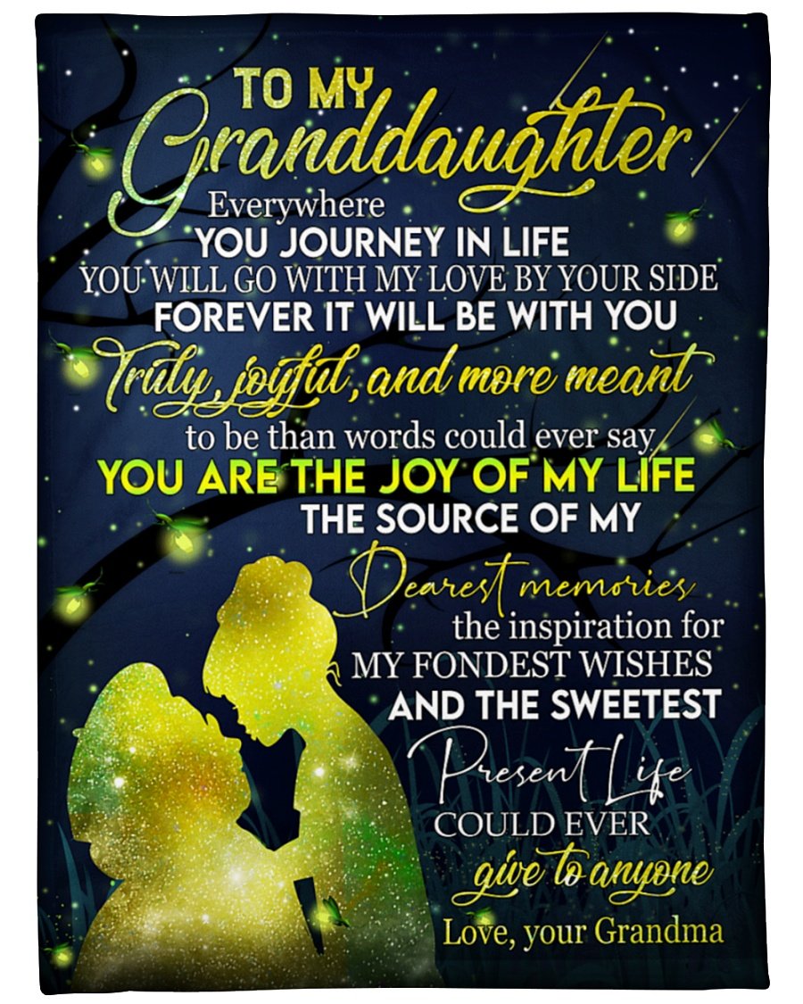 To My Granddaughter You Are The Joy Of My Life Fleece Blanket – Quilt Blanket Birthday Gift Family Gift Gift For Granddaughter Gift From Grandma To Granddaughter Home Decor Bedding Couch Sofa Soft and Comfy Cozy