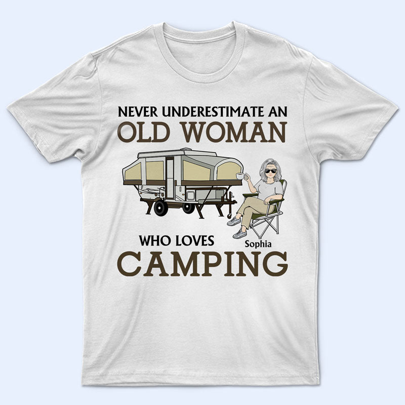 Never Underestimate An Old Man Who Loves Camping – Personalized Custom T Shirt