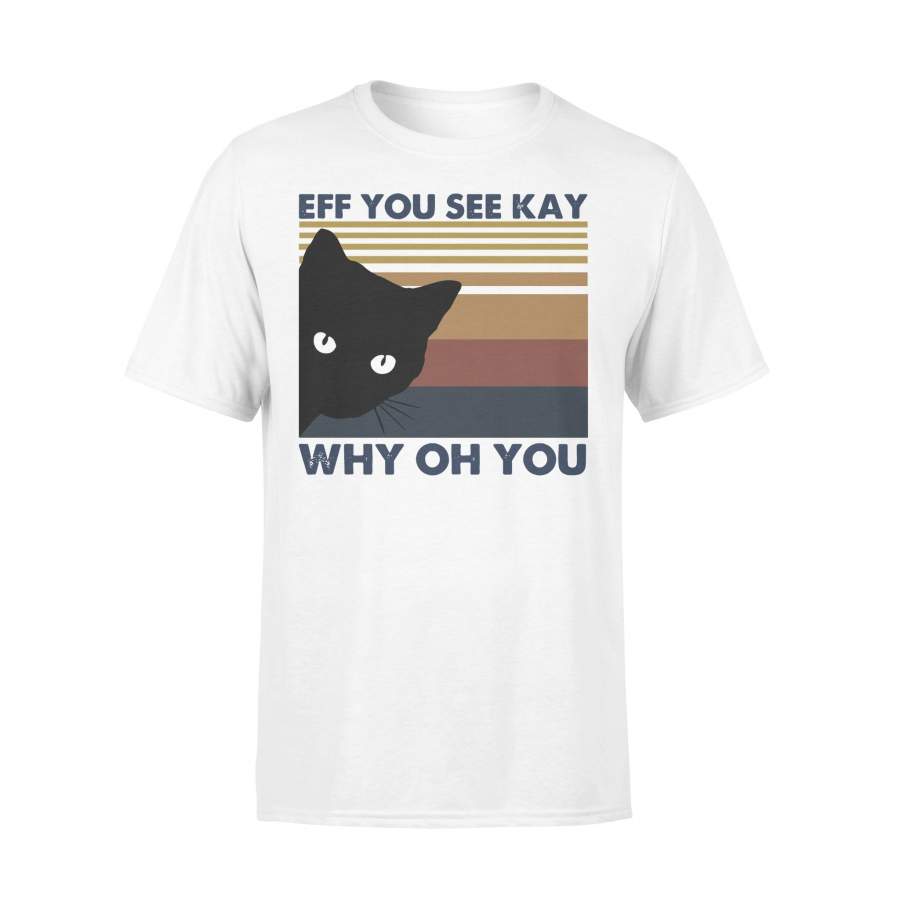 Black Cat Eff You See Kay Why Oh You Vintage T-shirt