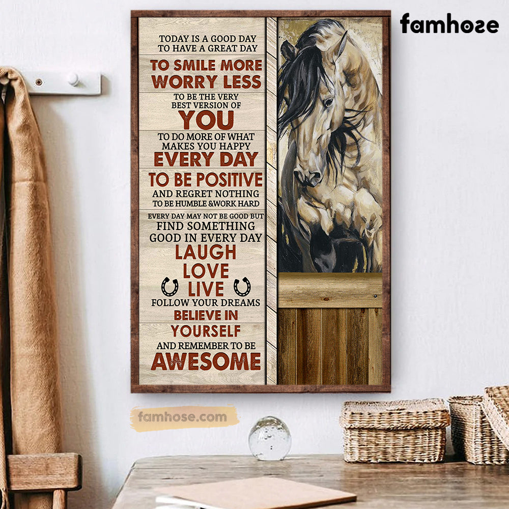 Horse Poster/Canvas, Today Is A Good Day Smile More Worry Less, Horse Canvas Wall Art, Poster Gift For Horse Lovers