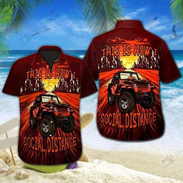 Jeep This Is How I Social Distance Hawaii Shirt Ha3380