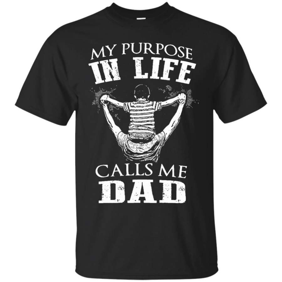 AGR Father s Day T-shirts My Purpose In Life Calls Me Dad Hoodies Sweatshirts