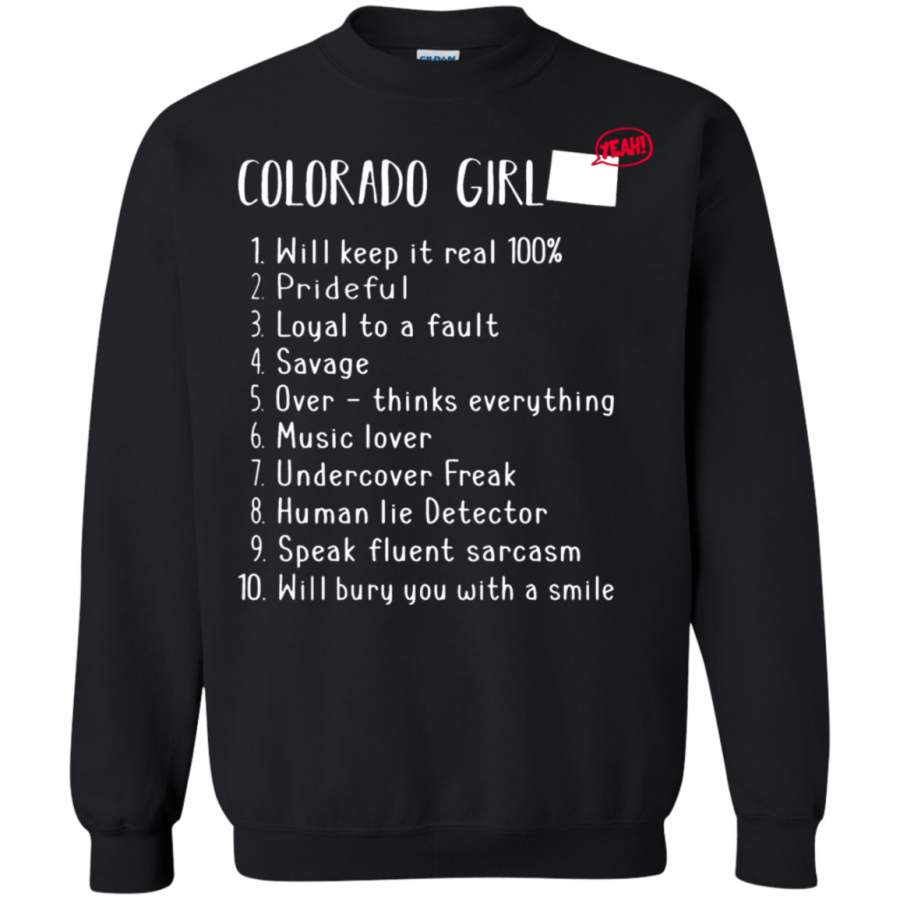 AGR Colorado Girl Will Keep It Real What She Can Do Sweatshirt