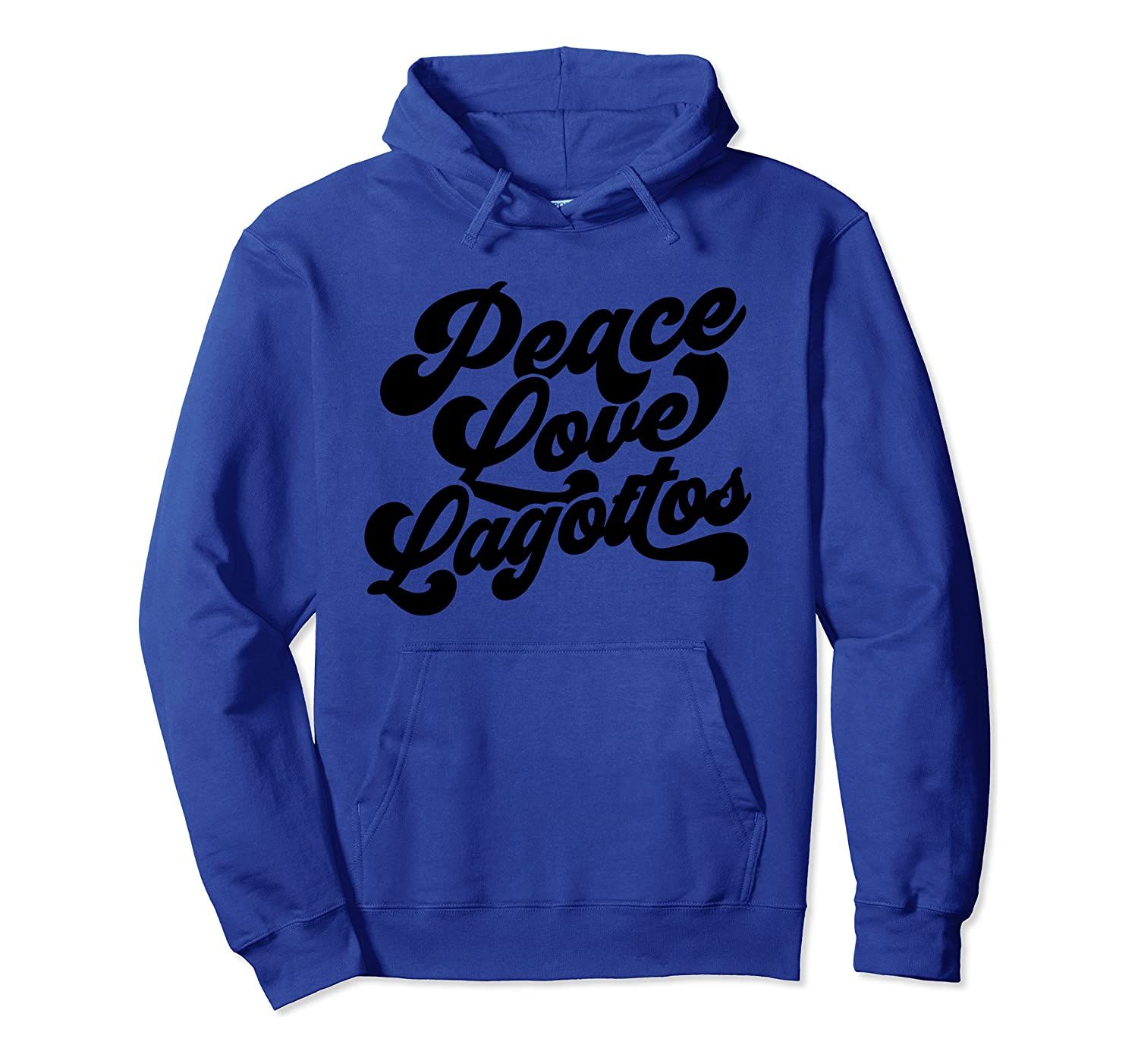 Peace Love Lagottos ADG067c Pullover Hoodie, T-Shirt, Sweatshirt, Tank Top, Racerback, Dolman Hoodie Fashion