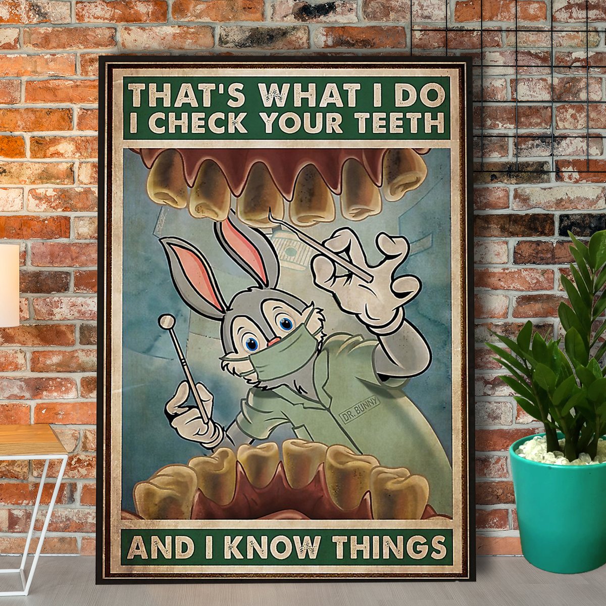 Dentist Bunny That’S What I Do I Check Your Teeth Canvas