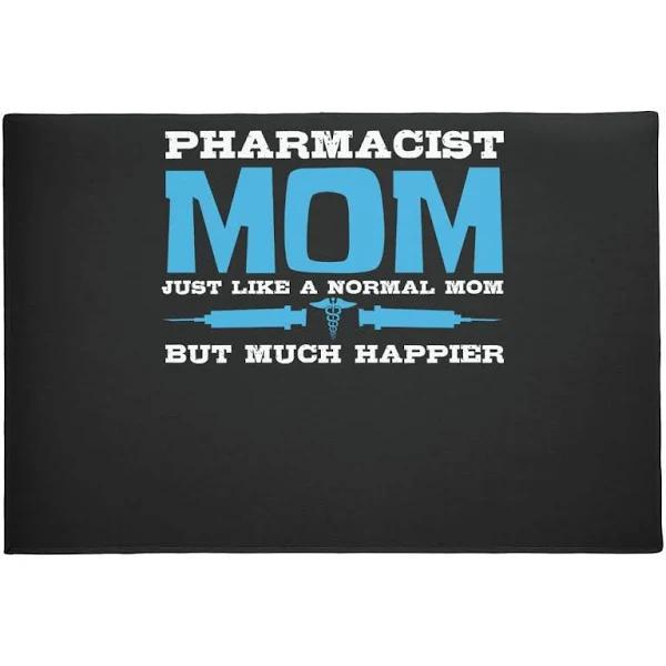 Pharmacist Mum Joke Mother Pharmacy Druggist Doormat Welcome Mat House Warming Gift Home Decor Funny Doormat Gift Idea