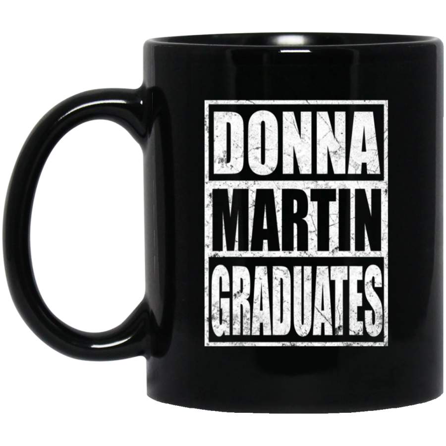 VINTAGE DONNA MARTIN GRADUATES MEN WOMEN YOUTH Coffee Mug