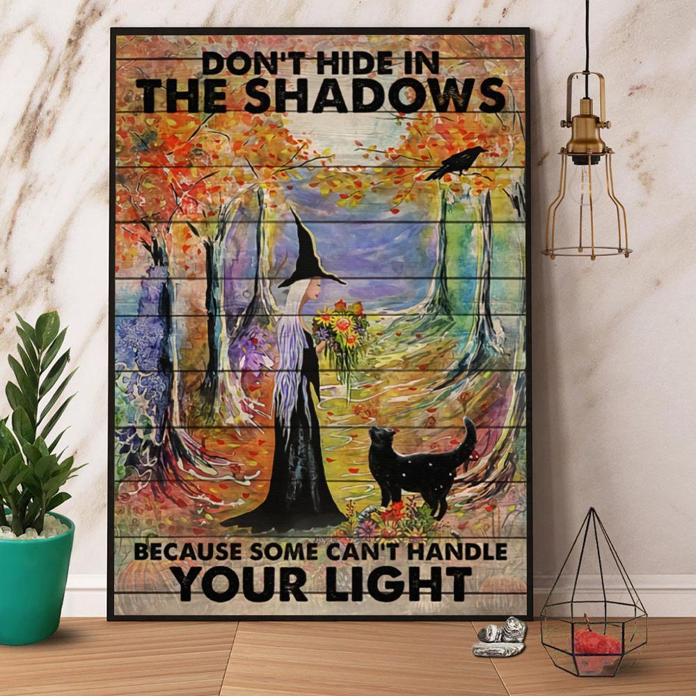 Witch & Black Cat Don’T Hide In The Shadows Halloween Poster No Frame Matte Canvas, Wall Decor Visual Art