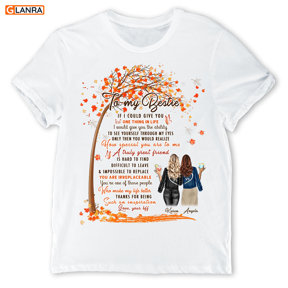 Personalized To My Bestie A Truly Great Friend Shirt, Custom Friend Shirt, Bestie Shirt, Sister Shirt, Best Friend Shirt, Bff Shirt, T-Shirt, Tee