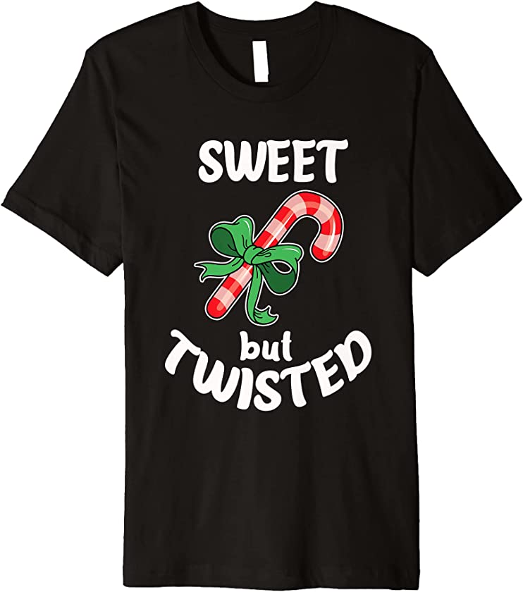 Sweet but twisted Xmas Christmas Funny Candy cane Quote Premium T-Shirt